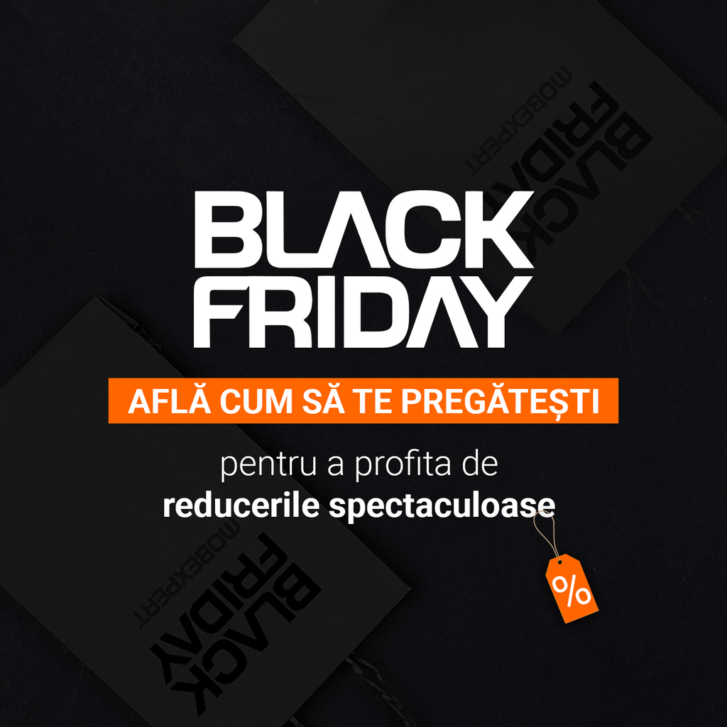 Se apropie Black Friday la Mobexpert! Află cum să te pregătești