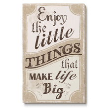 ENJOY THE LITTLE THINGS Tablou canvas